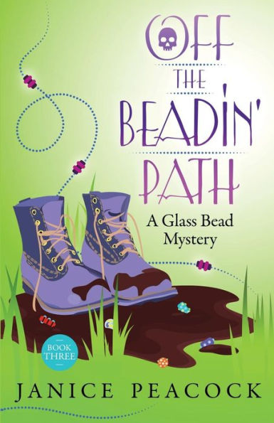 Off the Beadin' Path, Glass Bead Mystery Series, Book 3