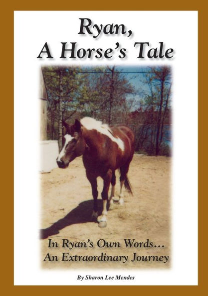 Ryan, A Horse's Tale