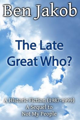 The Late Great Who?: A Historic Fiction 1987 - 1999