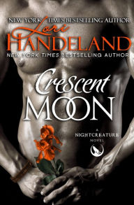 Title: Crescent Moon (Nightcreature Series #4), Author: Lori Handeland