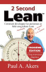 2 Second Lean (3ième Édition): Comment Développer Les Personnes Et Bâtir Une Culture Lean