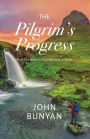 The Pilgrim's Progress: From This World to That Which Is to Come