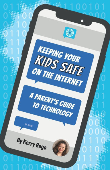 Keeping Your Kids Safe on the Internet: A Parent's Guide to Technology