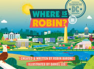 Title: Where is Robin? Washington, DC, Author: Steel River