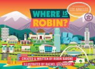 Title: Where is Robin? Los Angeles, Author: Steel River