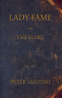 LADY-FAME; or, The Fluke