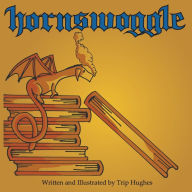 Title: Hornswoggle, Author: Trip Hughes