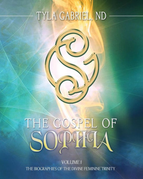 the Gospel of Sophia: Biographies Divine Feminine Trinity