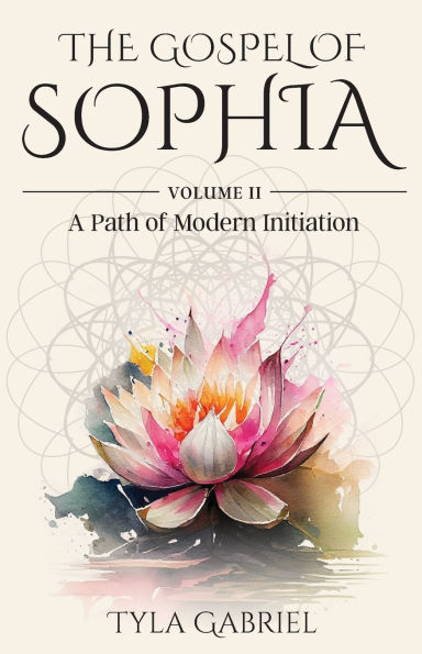 The Gospel of Sophia: A Modern Path Initiation