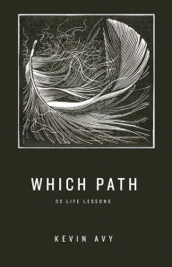 Title: Which Path 55 Life Lessons, Author: Mikee J Reds