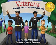 Title: Veterans: Heroes in Our Neighborhood, Author: Valerie Pfundstein