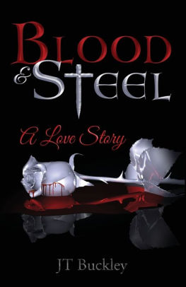 Blood and Steel: Legends of La Gaul by Steven L. Shrewsbury