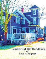 Title: Residential QCI Handbook: Beyond the NREL JTA, Author: Paul H Raymer