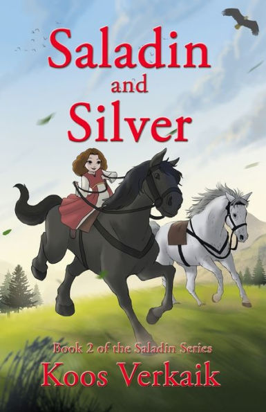 Saladin and Silver: Book 2 of the Series