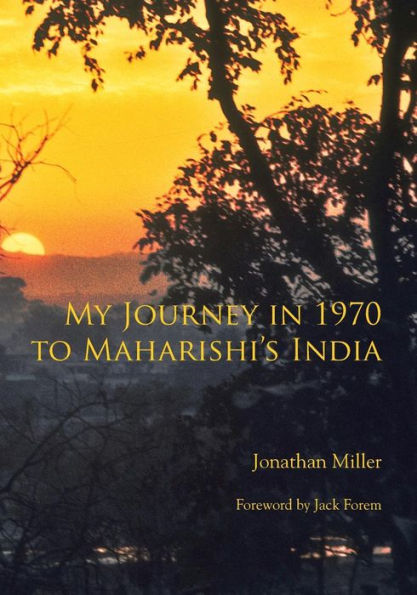 My Journey 1970 to Maharishi's India