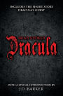 Dracula: Includes the Short Story Dracula's Guest and a Special Introduction by J.D. Barker