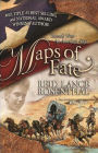 Maps of Fate: (Threads West, An American Saga Book 2)
