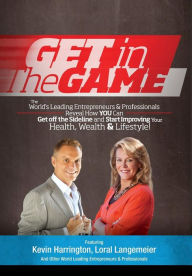 Title: Get in The Game, Author: Kevin Harrington