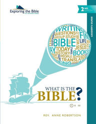 Title: What Is the Bible? - Leader's Guide, Author: Anne Robertson