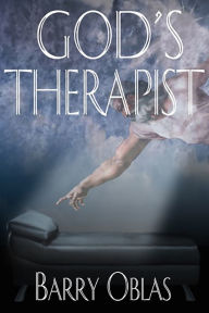 Title: God's Therapist, Author: Barry Oblas