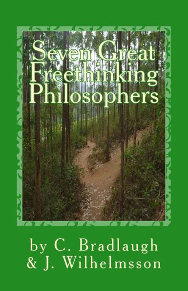 Seven Great Freethinking Philosophers: Zeno, Epicurus, Augustine, Averroes, Descartes, Spinoza, & Edith Stein