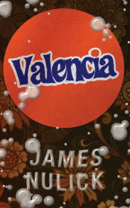 Title: Valencia, Author: James Nulick