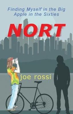 Nort: Finding Myself in the Big Apple in the Sixties