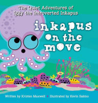Title: Inkapus On the Move, Author: Kristen Maxwell