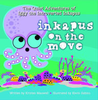 Title: Inkapus On the Move, Author: Kristen Maxwell