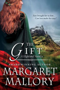 Title: The Gift: A Highland Novella, Author: Margaret Mallory