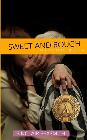 Sweet & Rough: Queer Kink Erotica
