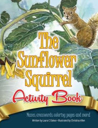 Title: The Sunflower Squirrel Activity Book, Author: Christina Allen