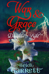 Title: War & Grace, Author: Heidi Garrett