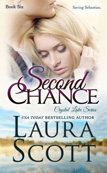 Second Chance: A Small Town Christian Romance