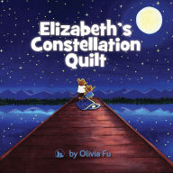 Title: Elizabeth's Constellation Quilt, Author: Olivia Fu