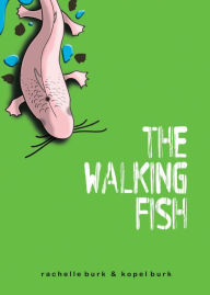 Title: The Walking Fish, Author: Kopel Burk