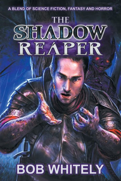 The Shadow Reaper: A Blend of Science Fiction, Fantasy and Horror