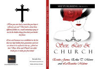 Title: Sex, Lies & Church, Author: Erika  T Moore