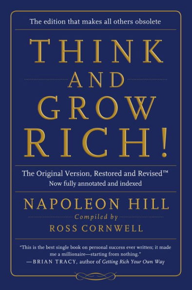 Think and Grow Rich!: The Original Version, Restored and Revised