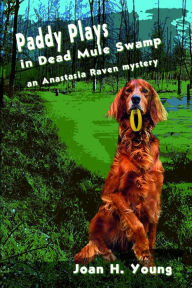 Title: Paddy Plays in Dead Mule Swamp, Author: Joan H Young