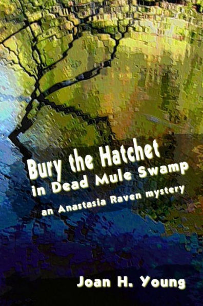 Bury the Hatchet Dead Mule Swamp