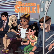 Title: A Reason to Smile!: Volume 2, Author: From Javier Cruz Winnik