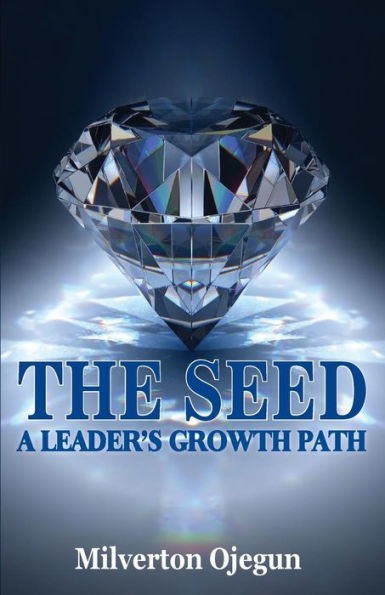 The Seed: A Leader's Growth Path