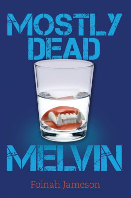 Mostly Dead Melvin
