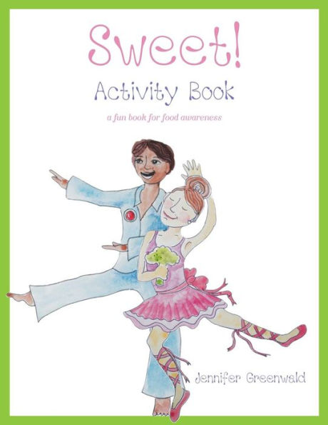 Sweet! Activity Book: a fun book for food awareness