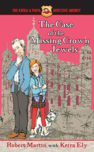 Title: The Case of the Missing Crown Jewels, Author: Robert Martin