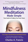 Mindfulness Meditation Made Simple: Your Guide to Finding True Inner Peace