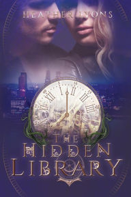 Title: The Hidden Library, Author: Heather Lyons