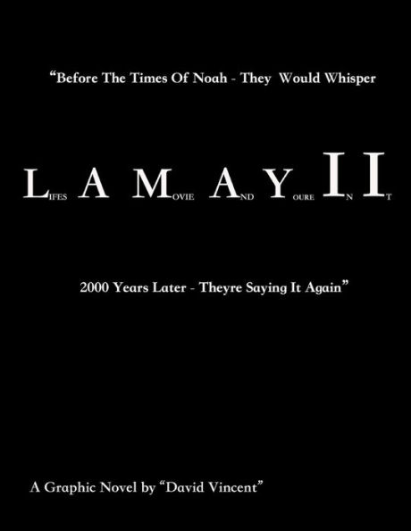 L.A.M.A.Y.I.I.: Lifes a Movie And Youre IT