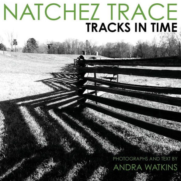 Natchez Trace: Tracks in Time